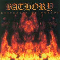Bathory "Destroyer Of Worlds" CD