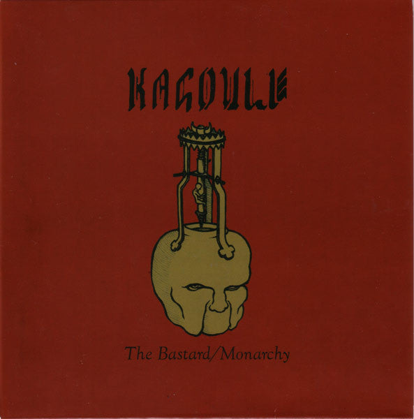Kagoule "The Bastard / Monarchy" Dirty Gold 7" Vinyl