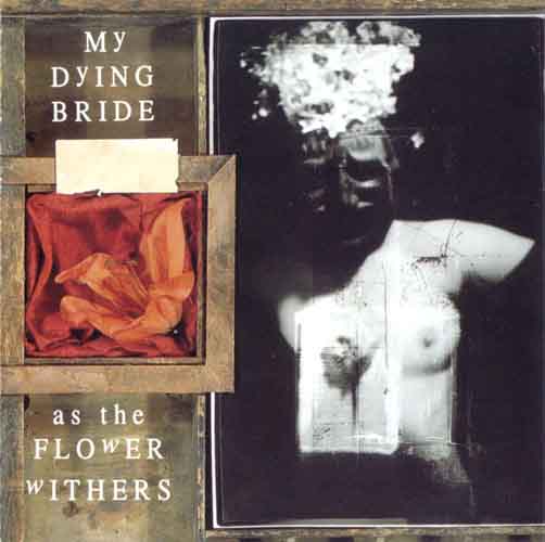 My Dying Bride "As The Flower Withers" CD