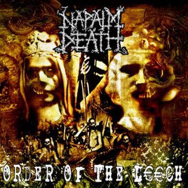 Napalm Death "Order Of The Leech" CD