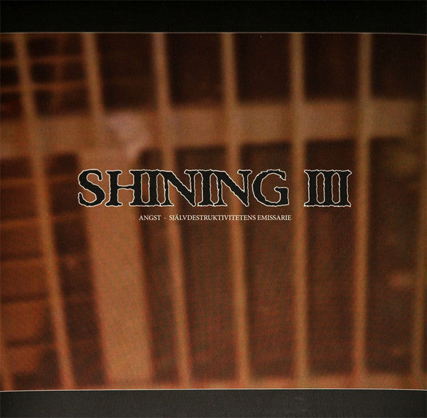 Shining "III - Angst - Självdestruktivitetens Emissarie" Vinyl