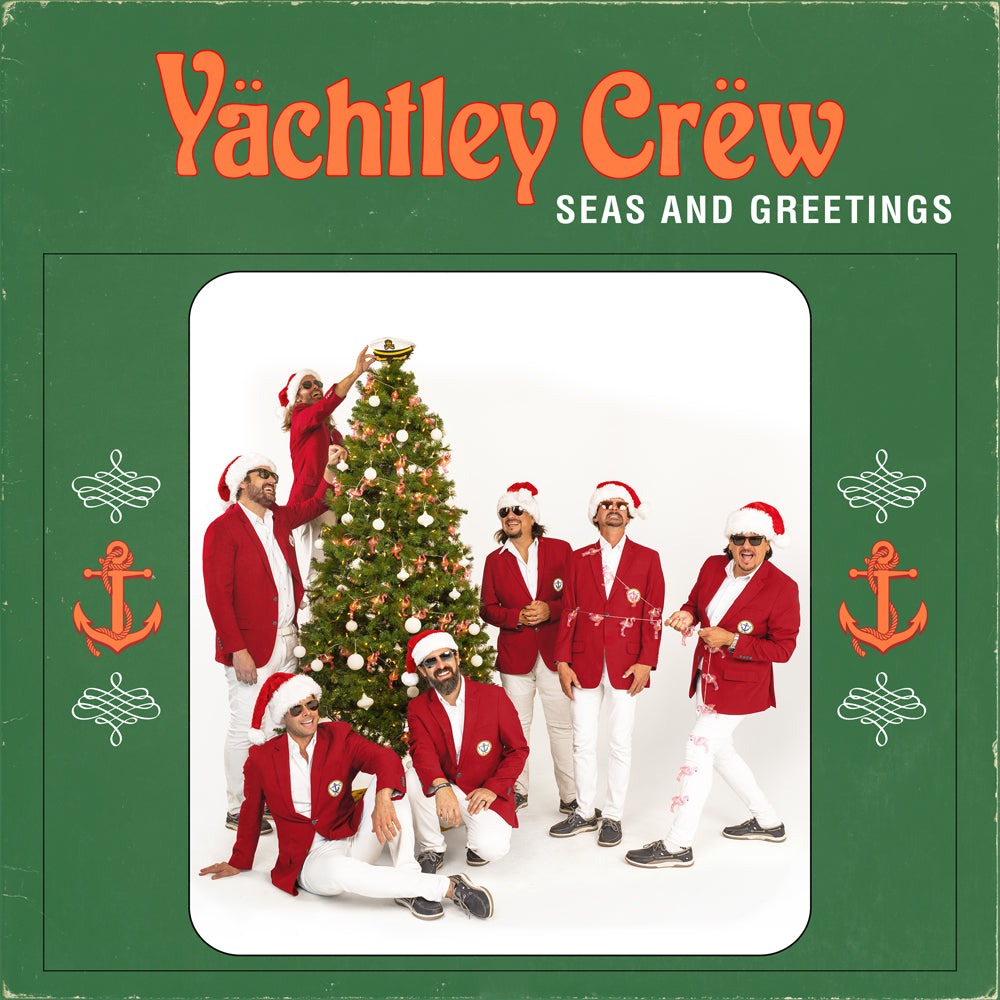 Yachtley Crew "Seas And Greetings" Digital Download - PRE-ORDER