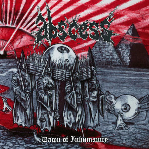 Abscess "Dawn Of Inhumanity" CD