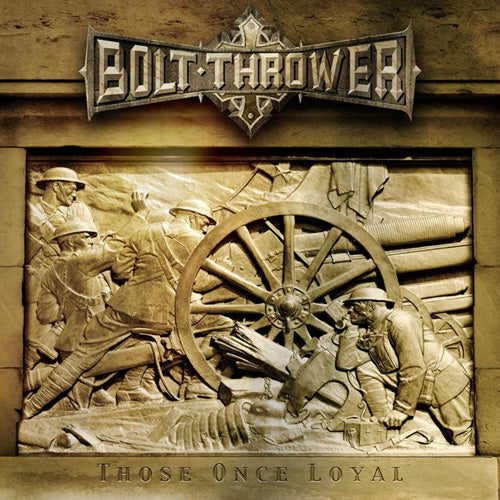 Bolt Thrower "Those Once Loyal" 180g Black Vinyl