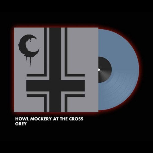 Leviathan "Howl Mockery At The Cross" Blue Vinyl