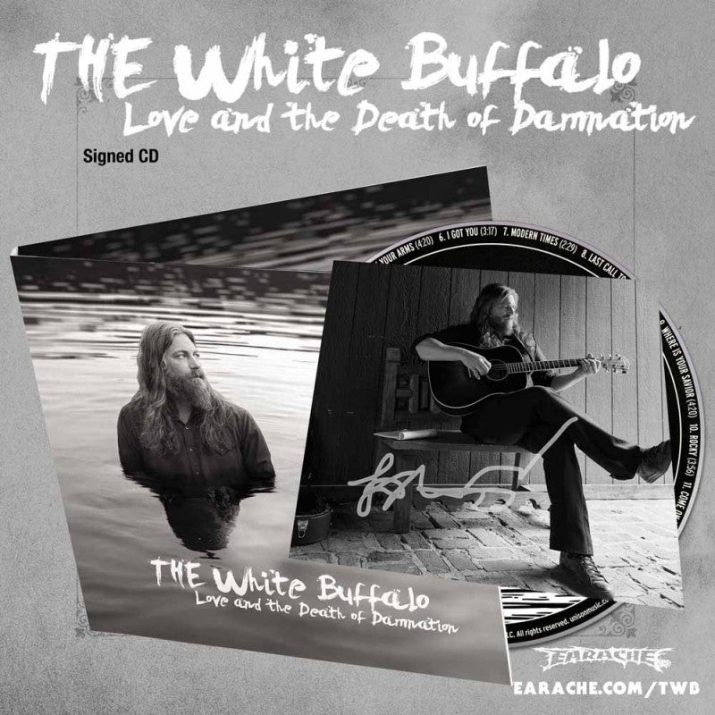 The White Buffalo "Love And The Death Of Damnation" SIGNED CD w/ 3 Bonus Tracks