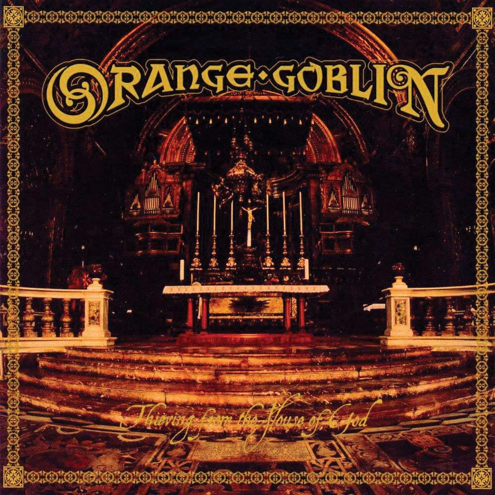 Orange Goblin 'Thieving From The House Of God' Vinyl