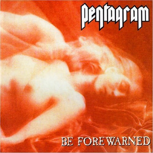 Pentagram "Be Forewarned" 2x12" Vinyl
