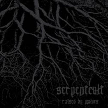 Serpentcult "Raised By Wolves" Digipak CD