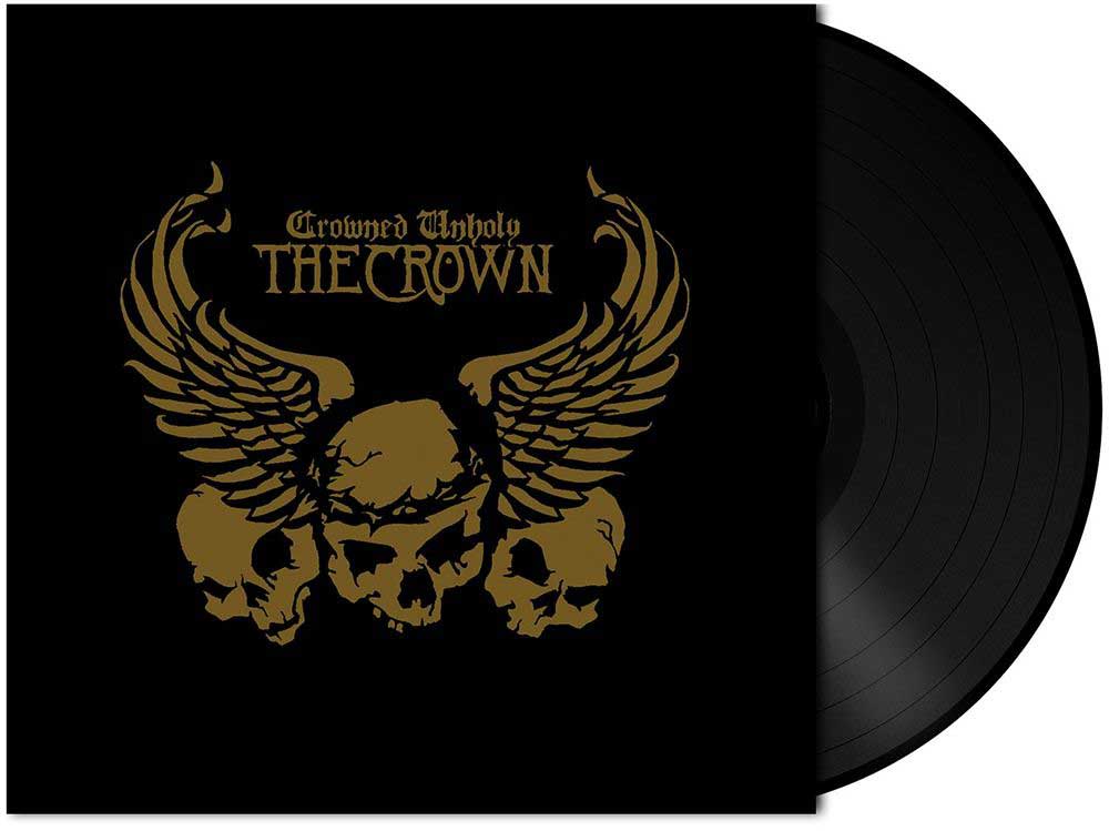 The Crown "Crowned Unholy" 180g Black Vinyl